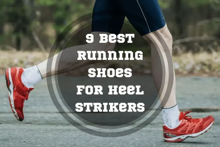 9 Best Running Shoes for Heel Strikers in 2025