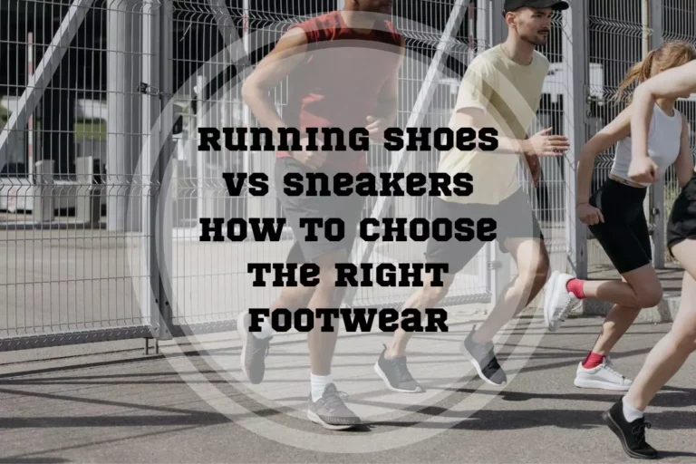 Running Shoes vs. Sneakers: How to Choose the Right Footwear