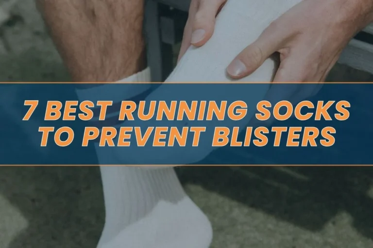 7 Best Running Socks to Prevent Blisters in 2025